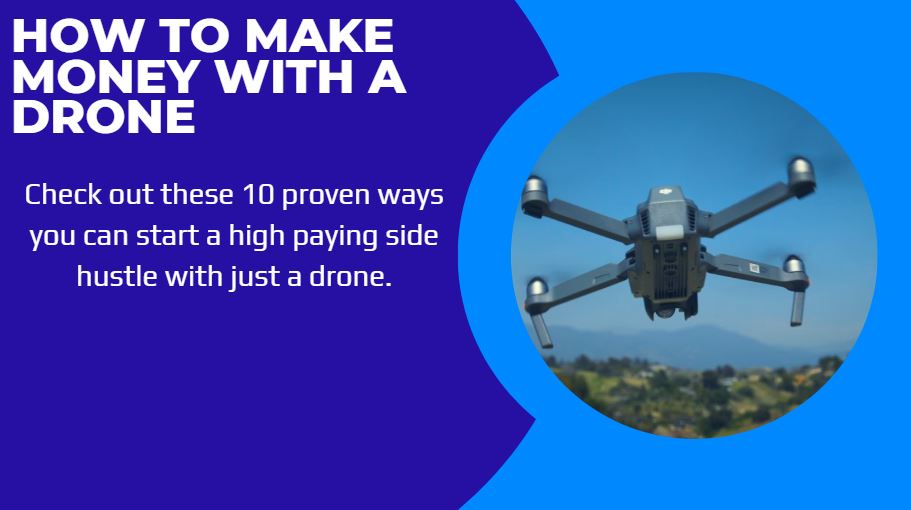 Unconventional ways to turn your drone videography into income